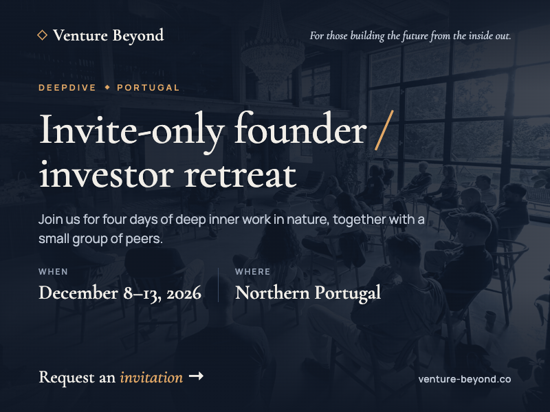Invite-only founder / investor retreat